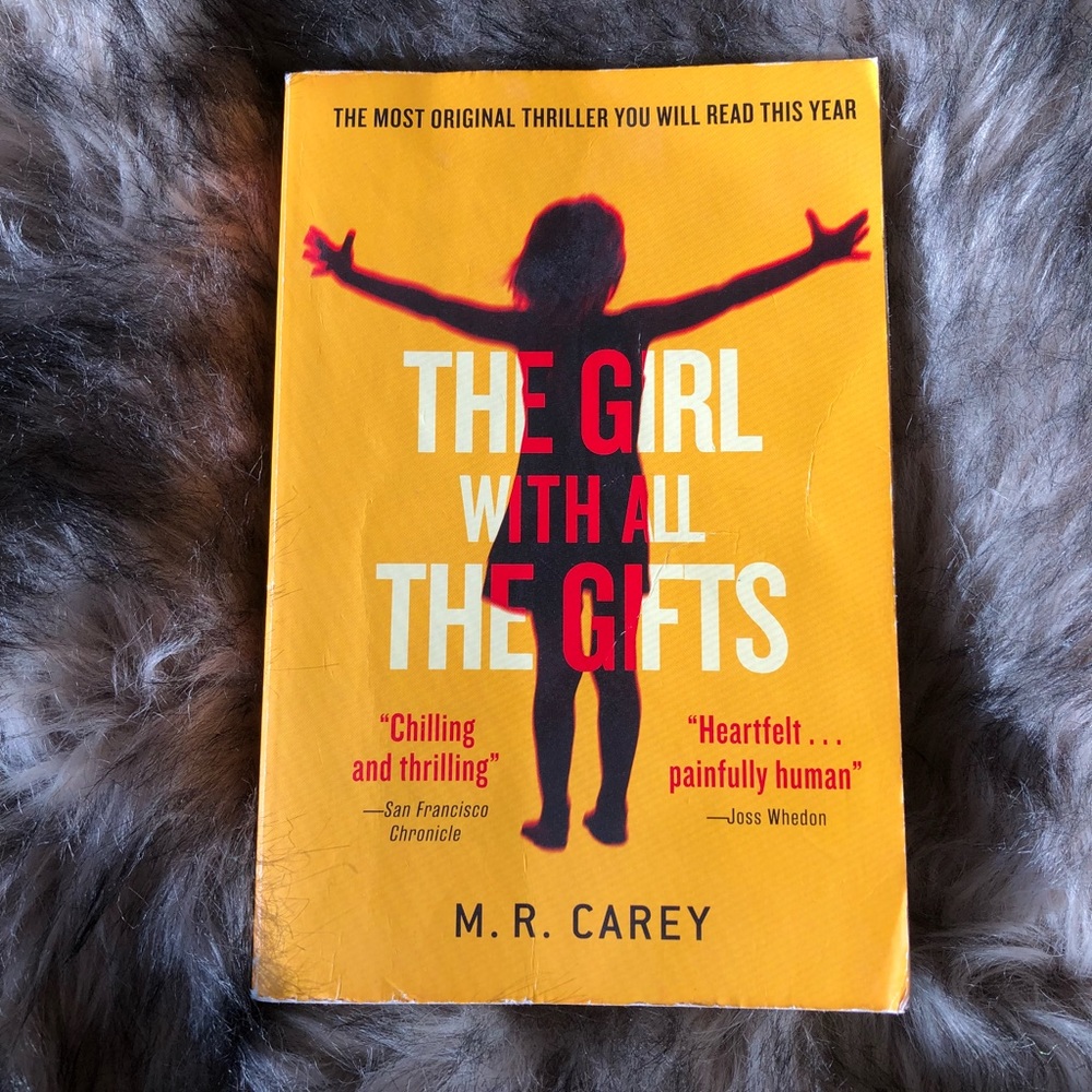 The Girl with all the Gifts by M. R. Carey